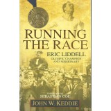 1. 2nd Hand - Running The Race: Eric Liddell, Olympic Champion & Missionary By John W Keddie